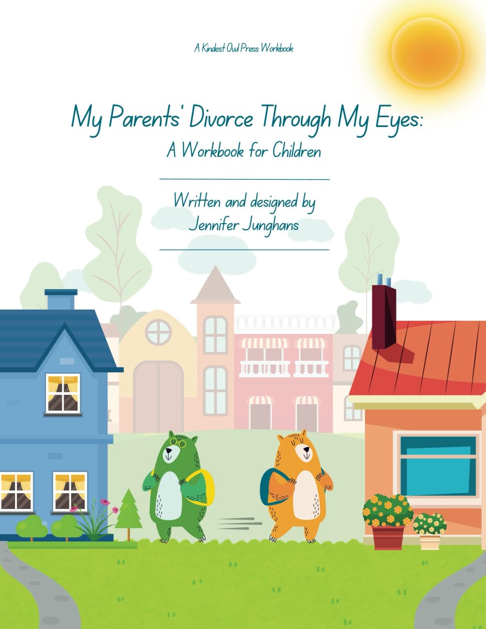 My Parents Divorce Through my Eyes A Workbook for Children